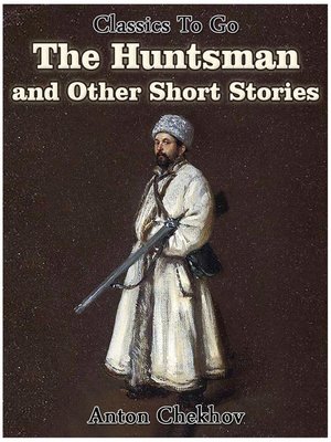 cover image of The Huntsman and Other Short Stories